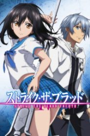 Strike The Blood Phần 4